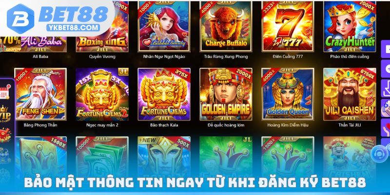 Bảo mật thông tin ngay từ khi đăng ký Bet88