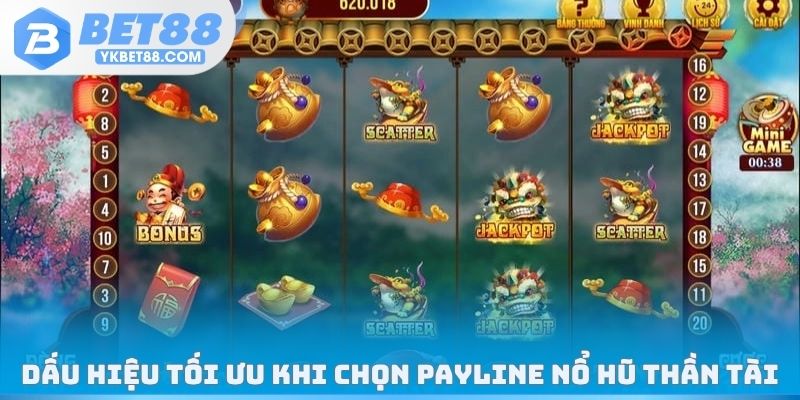 Dấu hiệu tối ưu khi chọn Payline nổ hũ thần tài