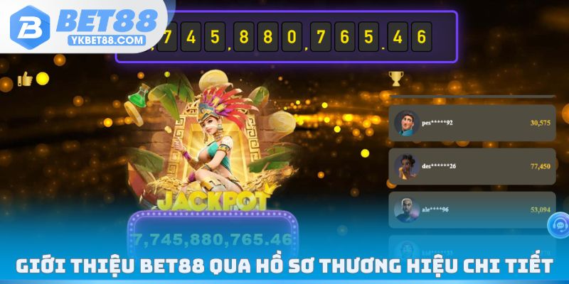 Giới thiệu Bet88 qua hồ sơ thương hiệu chi tiết