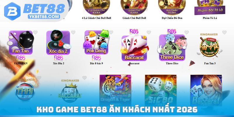 Kho game Bet88 ăn khách nhất 2026