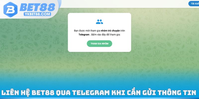Liên hệ Bet88 qua Telegram khi cần gửi thông tin
