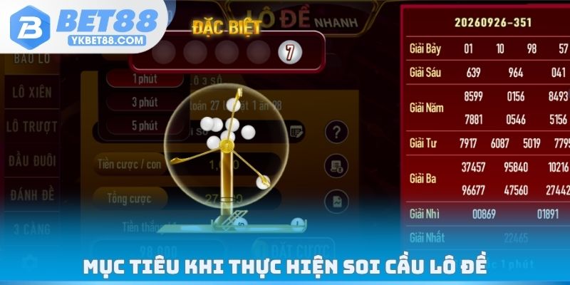 Mục tiêu khi thực hiện soi cầu lô đề