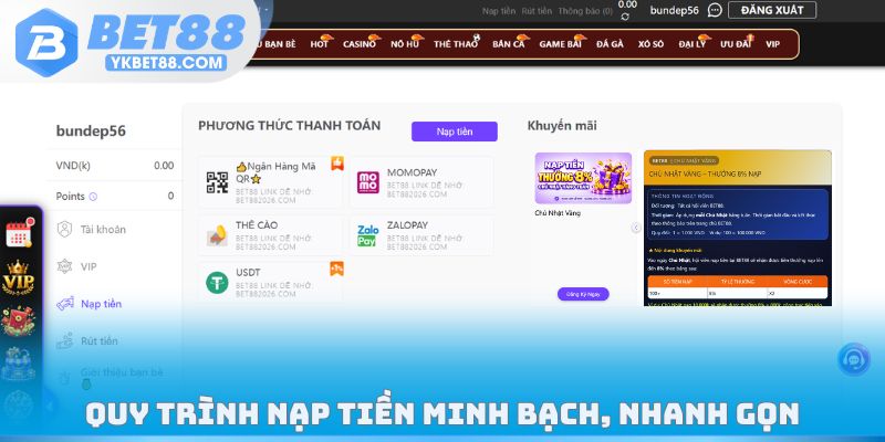 Quy trình nạp tiền minh bạch, nhanh gọn