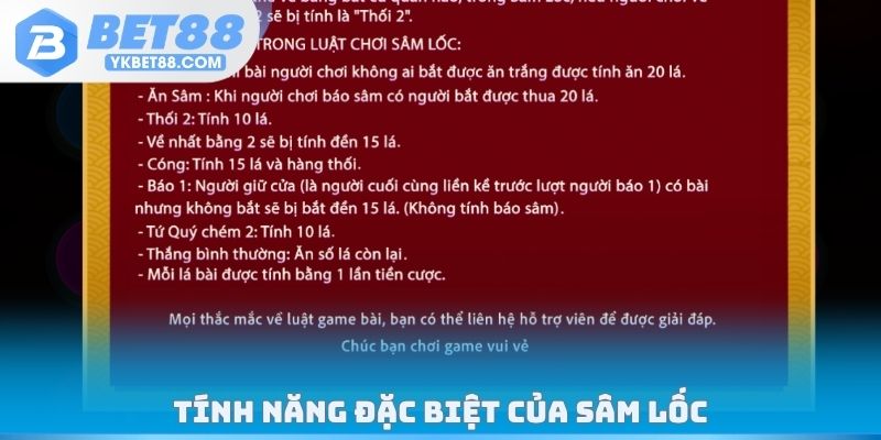 Tính năng đặc biệt của Sâm lốc